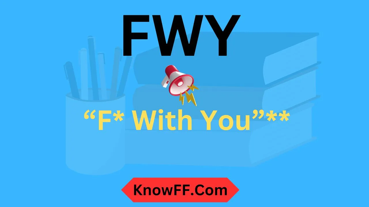 FWY Meaning in Text