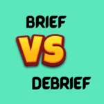Brief vs Debrief