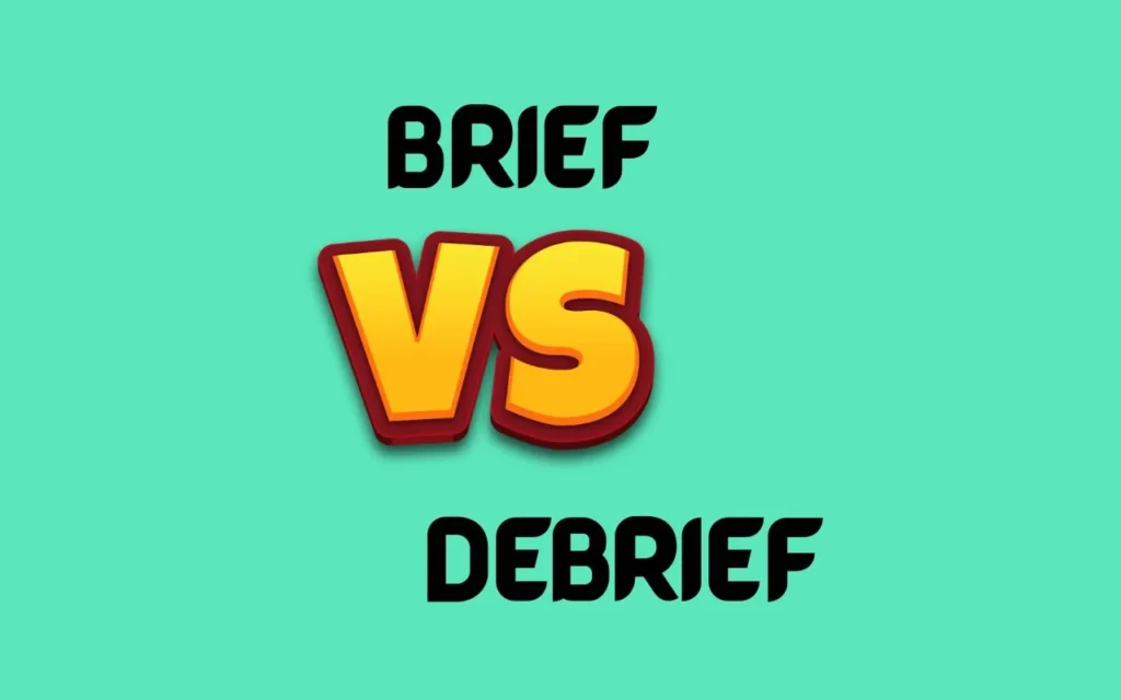 Brief vs Debrief