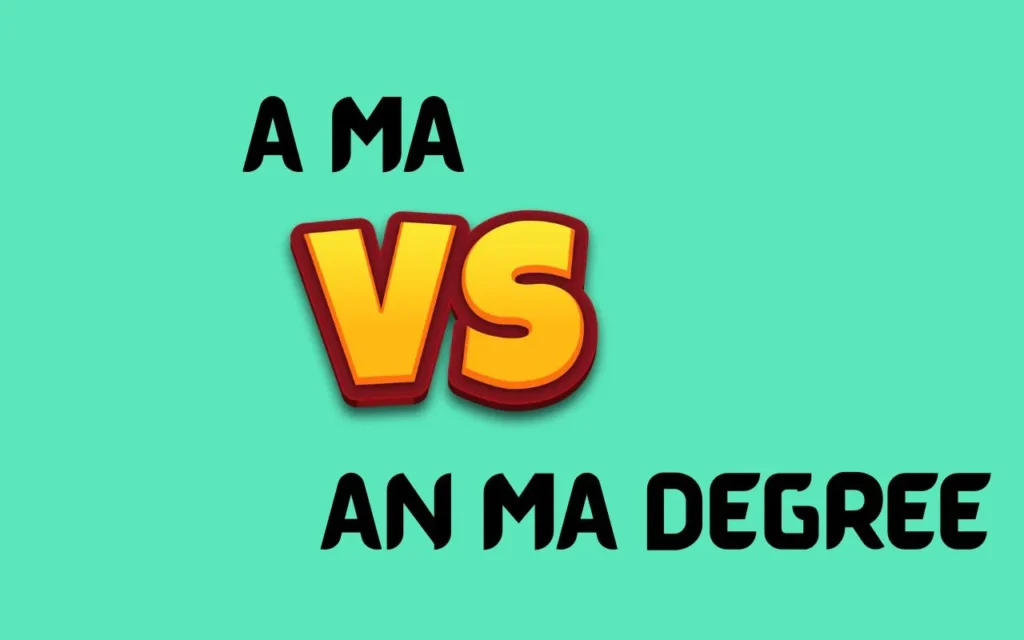 A MA or An MA Degree