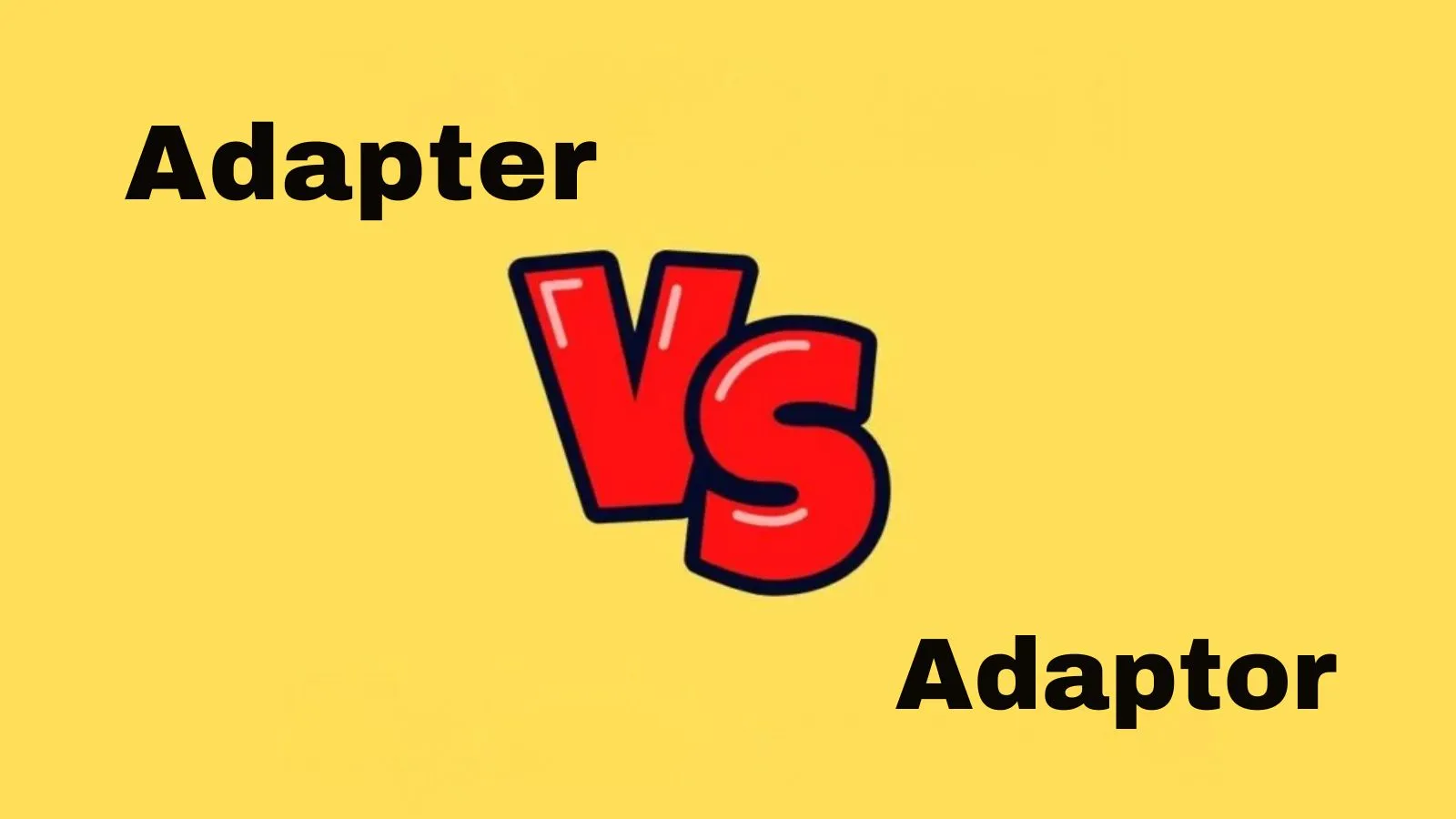 Adapter or Adaptor