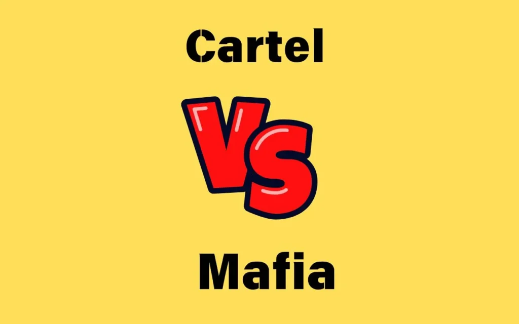 Cartel vs Mafia