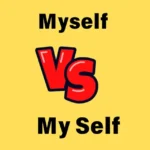 Myself vs My Self