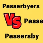 Passerbyers vs Passersby vs Passerby