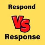 Respond or Response