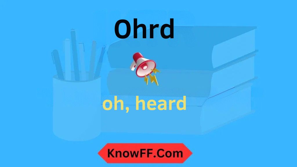 Ohrd Meaning in Text