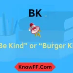 BK Meaning in Text