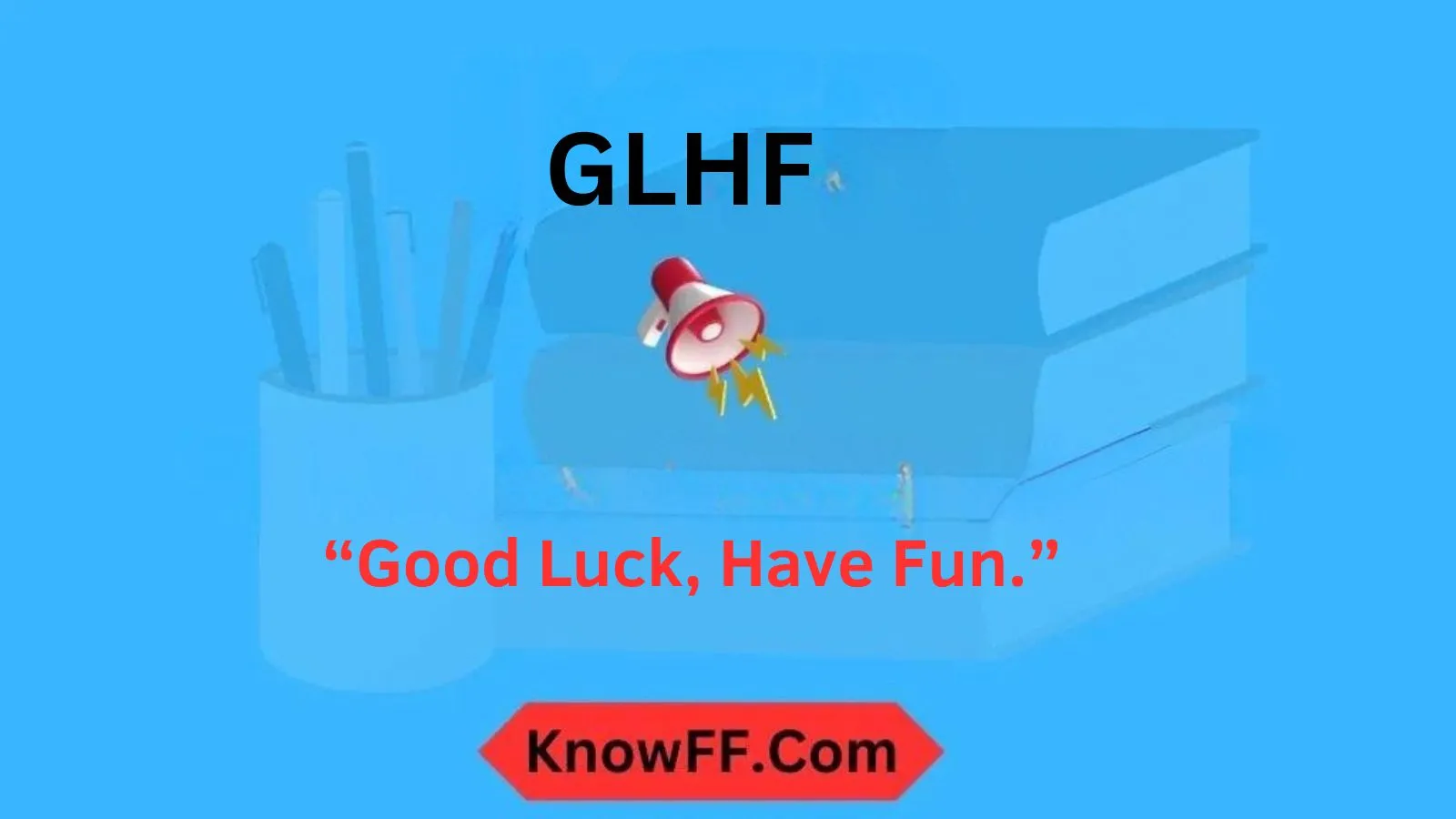 GLHF Meaning in Text