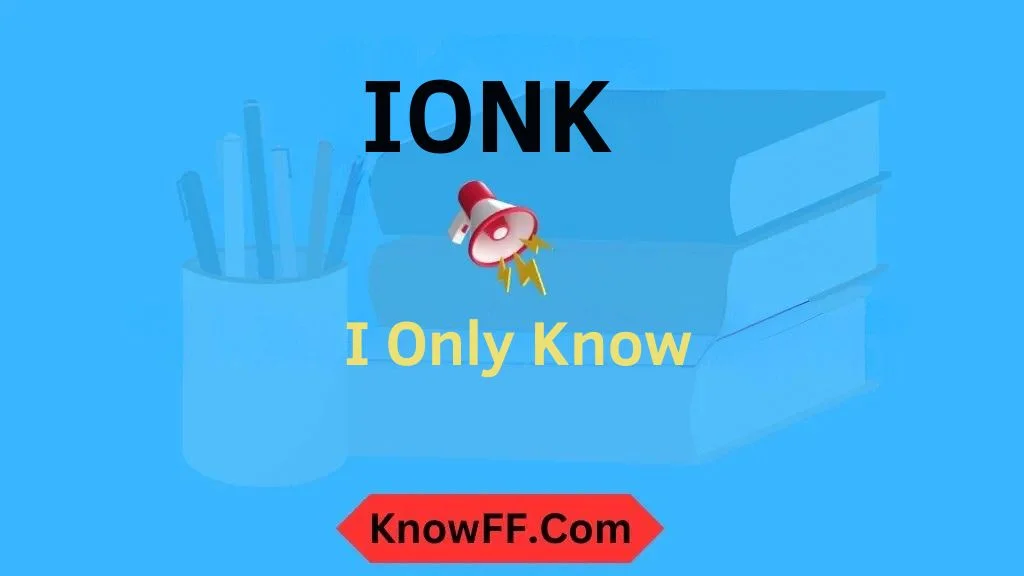 IONK Meaning in Text