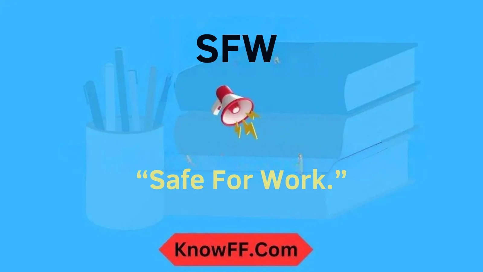 SFW Meaning in Text