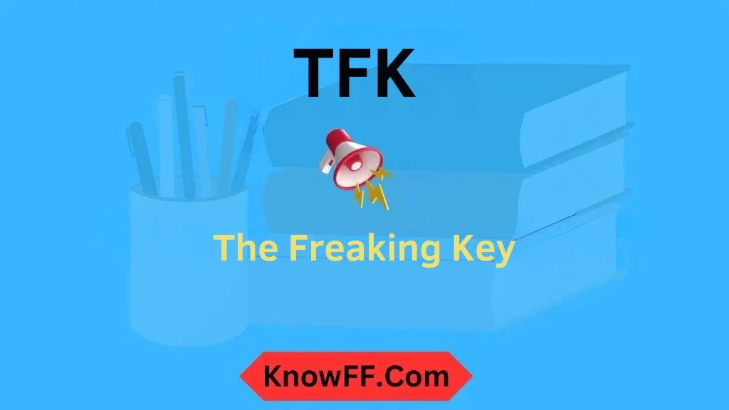 TFK Meaning in Text