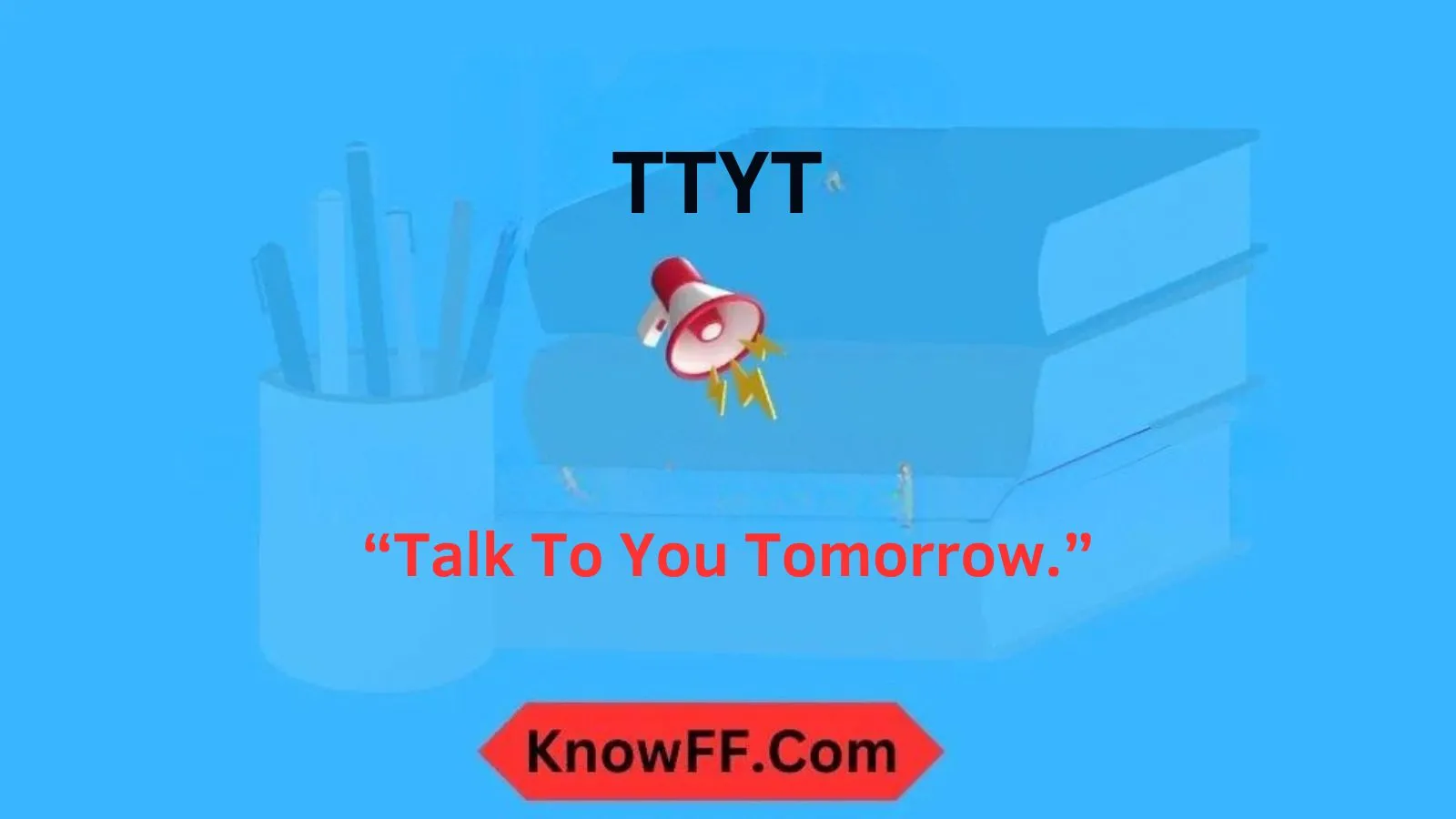 TTYT Meaning in Text