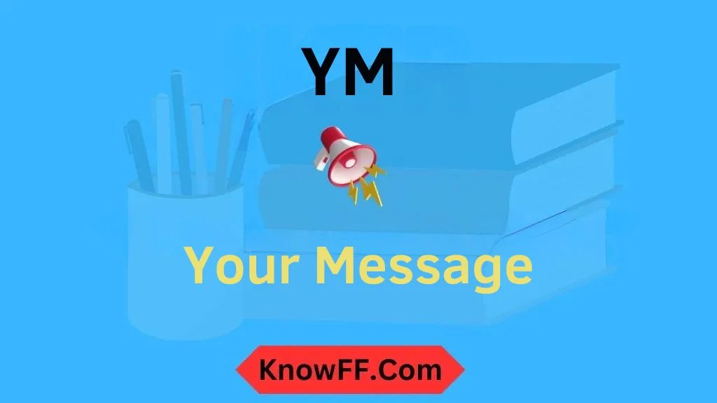 YM Meaning in Text