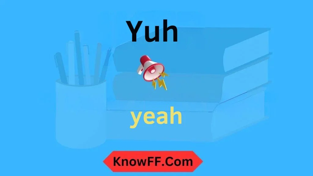 Yuh Meaning in Text