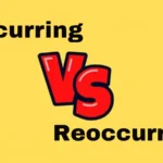 Recurring vs Reoccurring